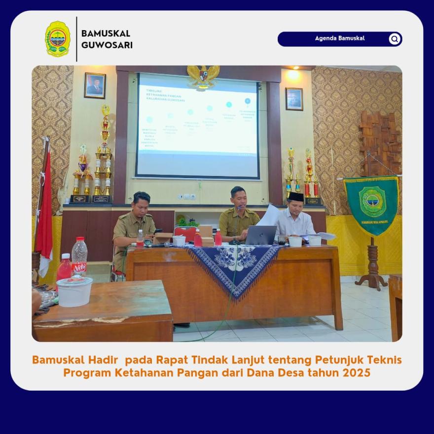 Bamuskal Hadir  pada Rapat Tindak Lanjut Petunjuk Teknis Program Ketahanan Pangan dari DD 2025